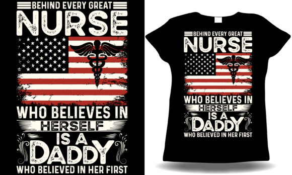 Behind Every Great Nurse Father's Day Graphics