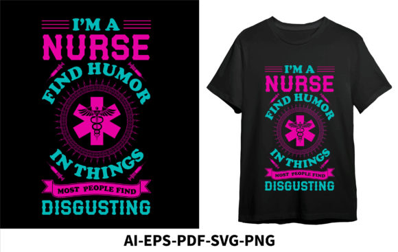 I'm a Nurse Find Humor in Things Graphics