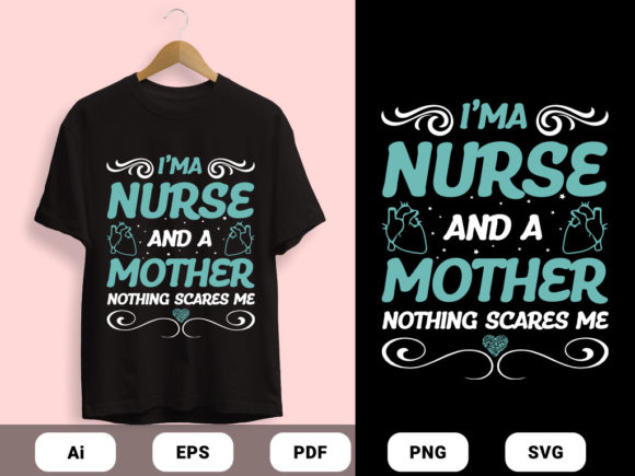 Nurse and Mother T-shirts Design: Graphics and Print Templates