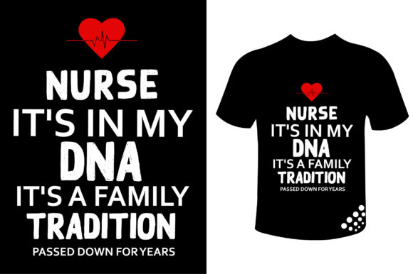 Nurse It's in My DNA It's a Family Tee