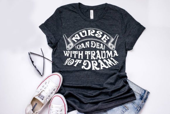 Nurse Quote Design, Graphics & T-Shirt Designs