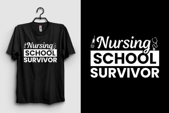 Nursing School Survivor Nurse T Shirt: Graphics & Print Templates
