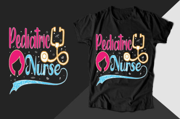 Pediatric Nurse Nurse T-shirt Graphics