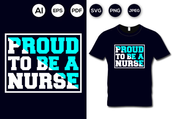Proud to Be a Nurse T-shirt Design