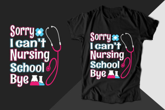 Sorry I Can't Nursing Nurse T-shirt