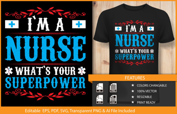 T-shirt Design I Am a Nurse What's Your