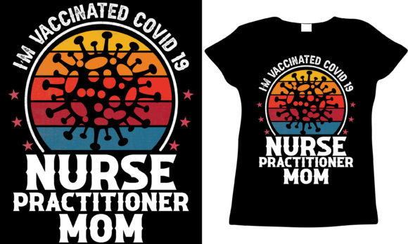 Vaccinated Nurse Practitioner Mom Graphics